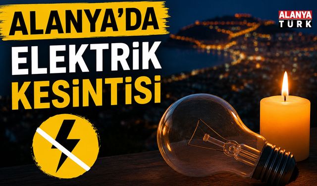 "Canımızdan bezdik!" Alanyalılardan elektrik kesintilerine tepki