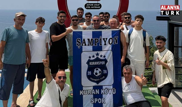 Şampiyon takım tatil için Alanya’yı tercih etti
