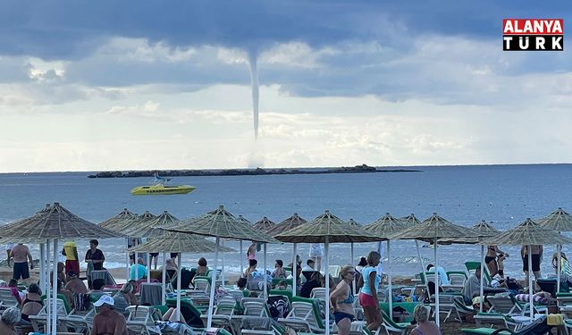 Alanya’da deniz üzerinde dev hortum