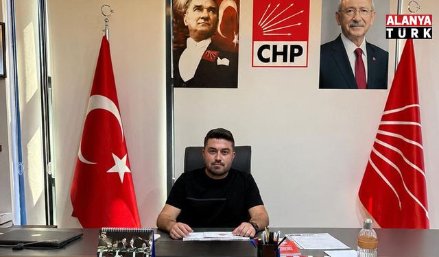 CHP Alanya’da yeni dönem: Gürkan Yılmaz göreve getirildi