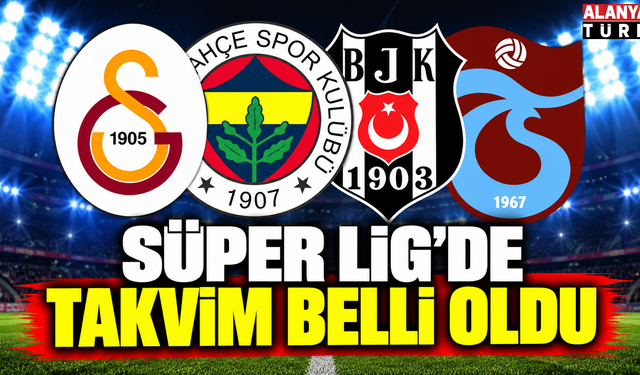 Süper Lig’de Derbi Takvimi Belli Oldu