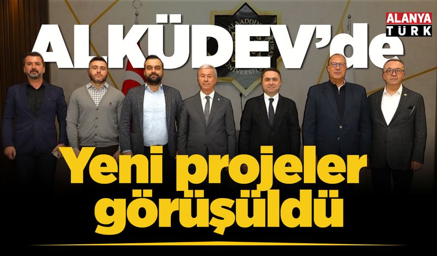 ALKÜDEV üyeleri yeni projeleri görüştü