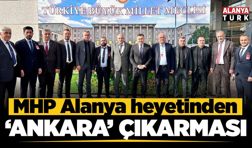 MHP Alanya’dan 'Ankara' çıkarması