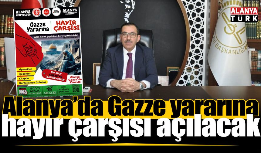 Alanya’da Gazze yararına hayır çarşısı açılacak