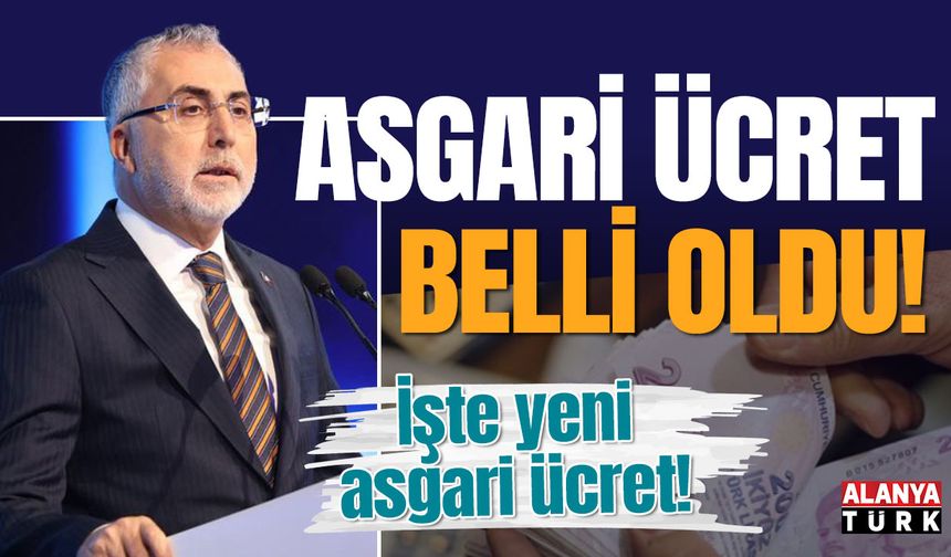 Asgari ücret açıklandı! İşte yeni rakam