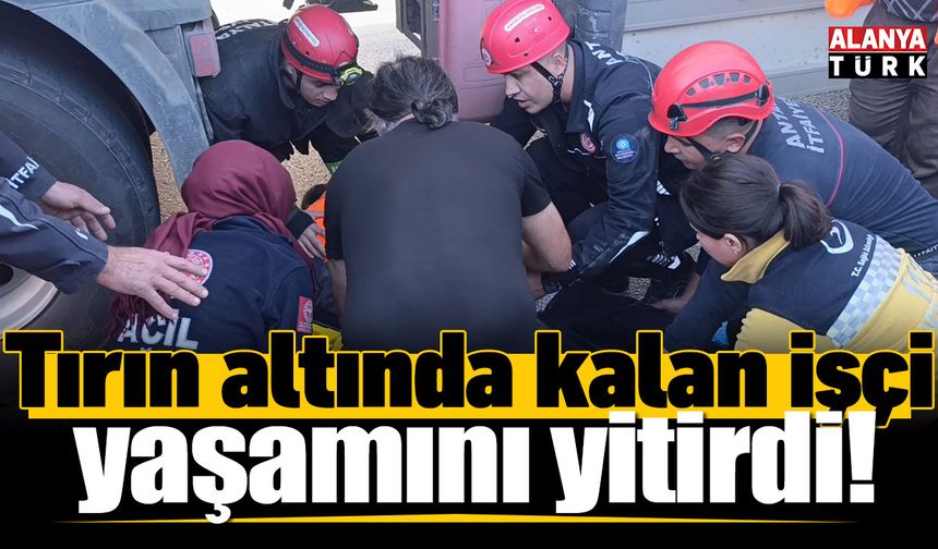 Tırın altında kalan karayolları işçisi hayatını kaybetti