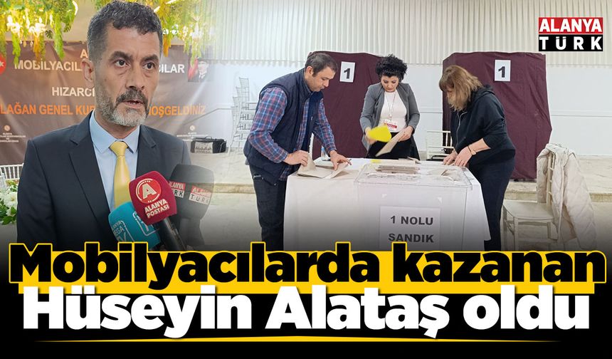 Alanya Mobilyacılar Odası seçimini Hüseyin Alataş kazandı