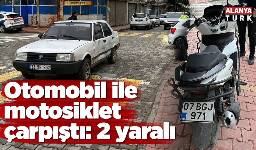 Otomobil ile motosiklet çarpıştı; 2 yaralı