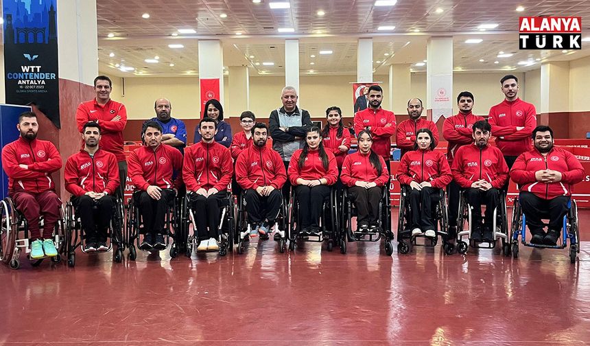 Paralimpik Masa Tenisi Milli Takımı Antalya’da kampa girdi