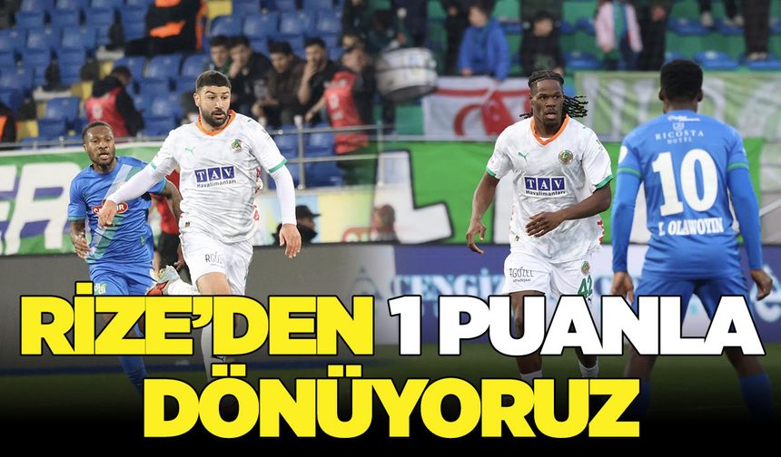 Rize'den '1 puanla' dönüyoruz