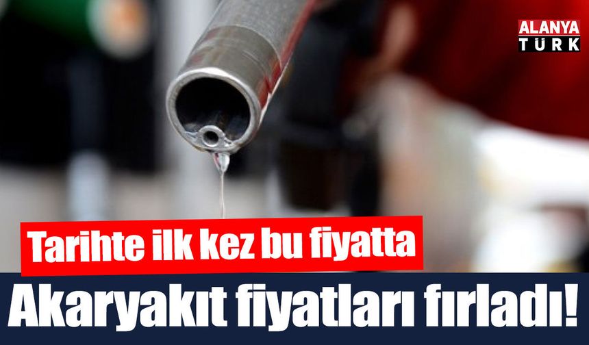Akaryakıta okkalı zam! Tarihte ilk kez bu fiyatta