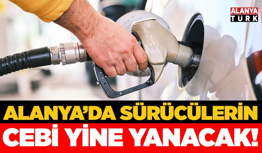 Alanya'daki sürücülerin cebi yine yanacak!