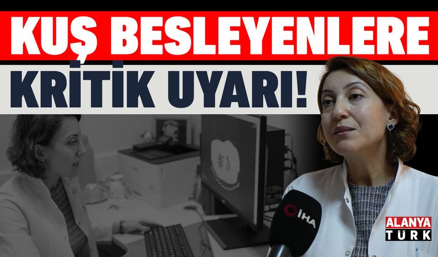 Kuş besleyenlere kritik uyarı
