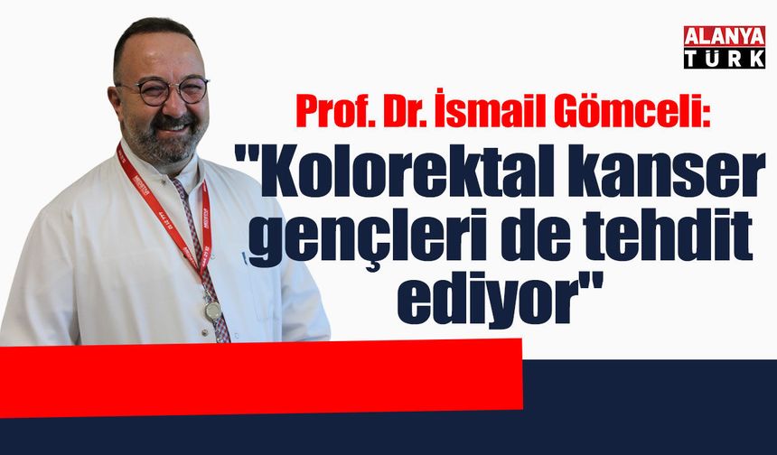 Kolorektal kanser gençleri de tehdit ediyor