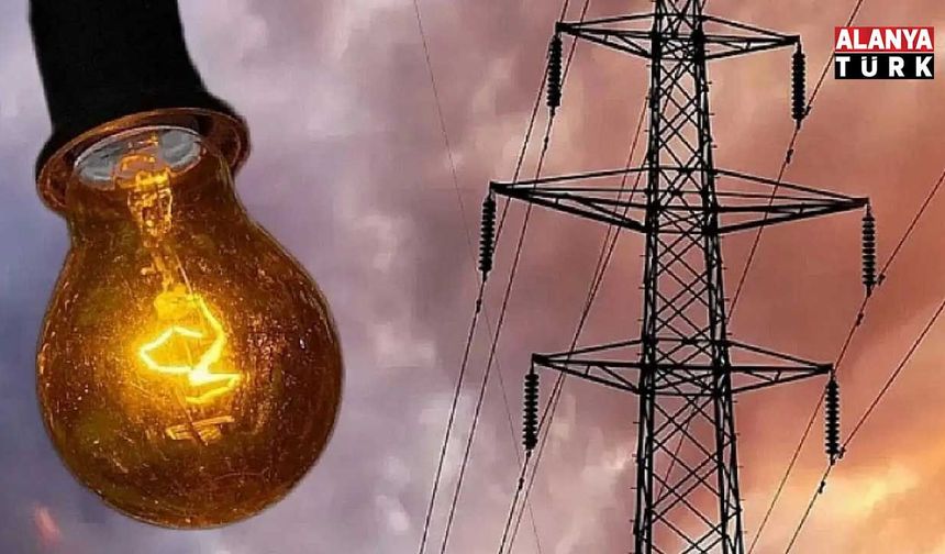 Alanya’da yarın elektrik kesintisi uygulanacak