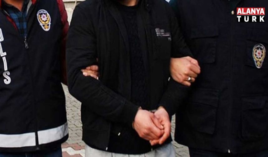 FETÖ'den aranan emniyet müdürü Alanya’da yakalandı