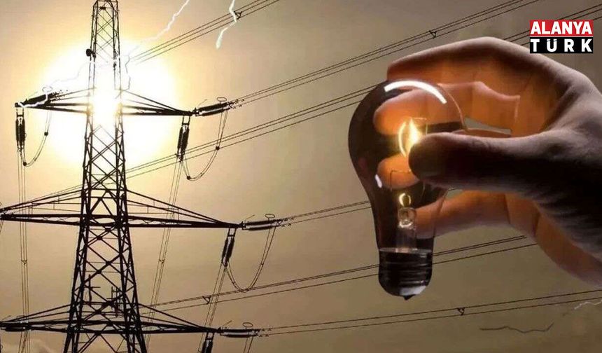 Alanya'nın Birçok Mahallesinde Elektrik Kesintisi! Gün Boyu Sürecek
