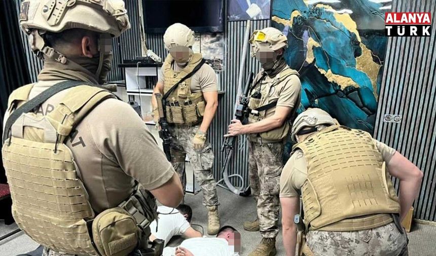 Antalya’da suç örgütü operasyonu: 200 milyon TL’lik malvarlığını el konuldu