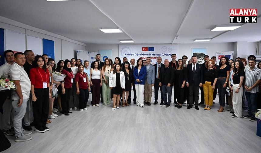 Antalya Dijital Gençlik Merkezi (DİGEM) açıldı