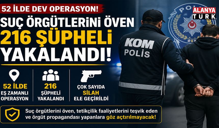 52 İlde Dev Operasyon! Sosyal Medyada Suç Örgütlerini Öven 216 Şüpheli Yakalandı