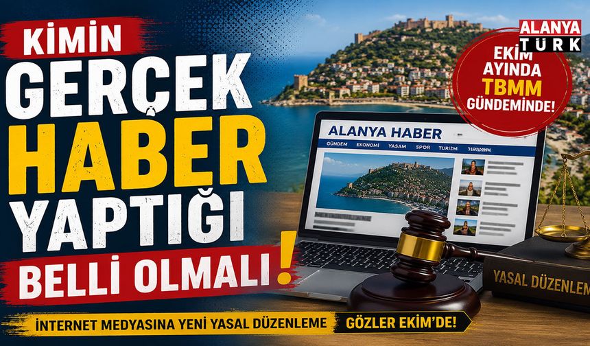 ALANYA’DA İNTERNET MEDYASINI İLGİLENDİREN GELİŞME! GÖZLER EKİM’DE