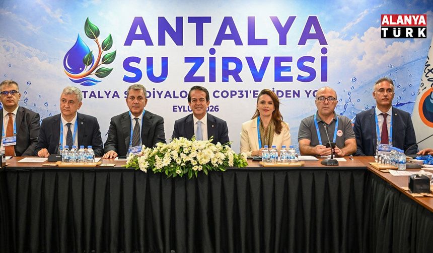 Antalya’nın su geleceği masada: “Suyu korumak Antalya’yı korumaktır”