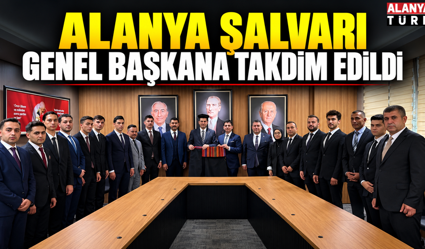 Alanya Şalvarı Genel Başkana Takdim Edildi