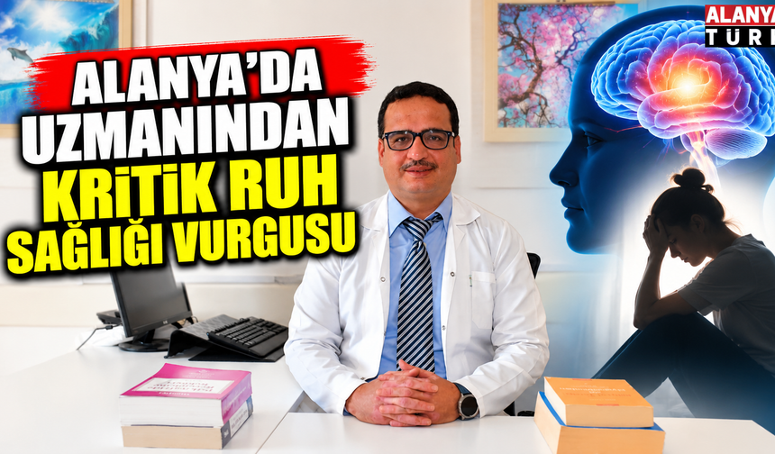 Psikiyatri Uzmanı Kadir Karakuş'tan Ruh Sağlığı Vurgusu