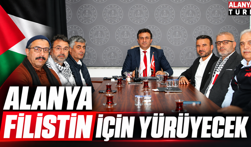 Alanya’da Filistin Yürüyüşü Hazırlığı